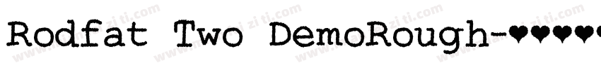 Rodfat Two DemoRough字体转换